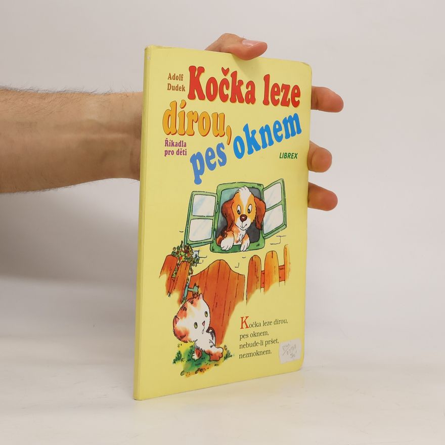 Adolf Dudek Kočka leze dírou, pes oknem : říkadla pro děti