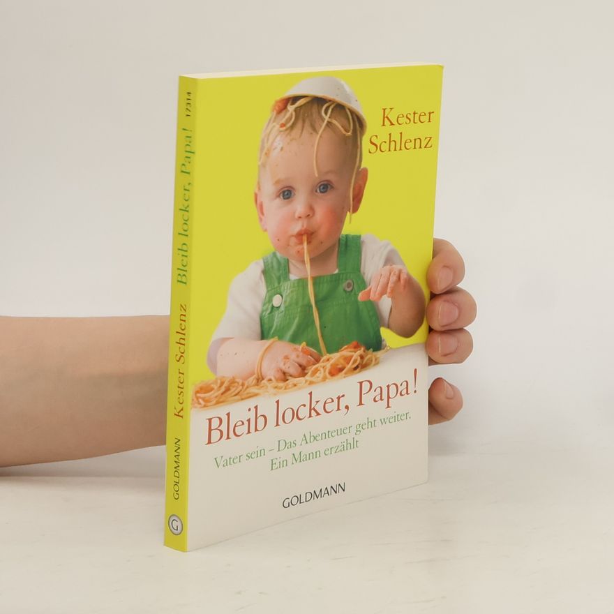 Kester Schlenz Bleib locker, Papa!