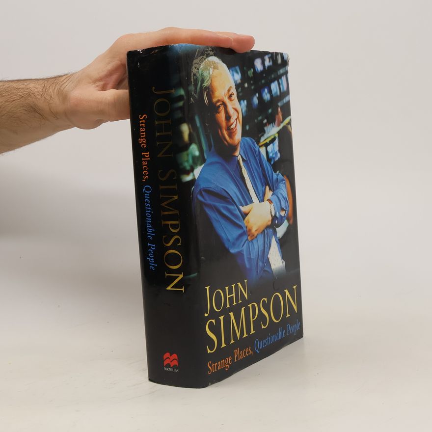John Simpson Strange Places, Questionable People