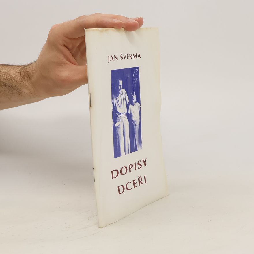 Jan Šverma Dopisy dceři