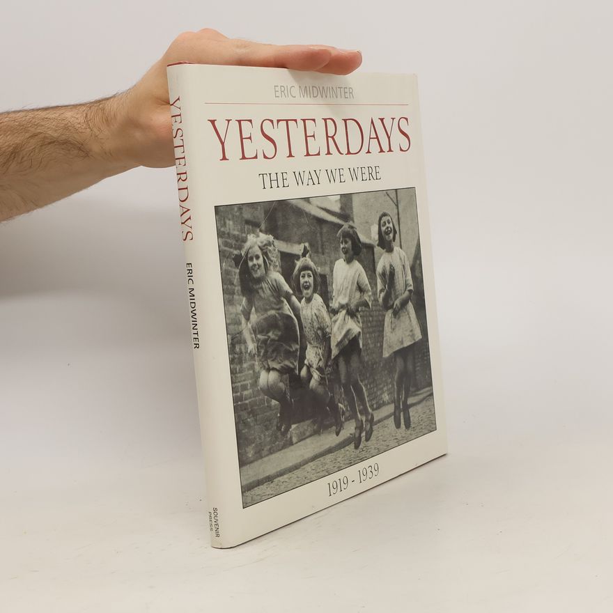 Eric C. Midwinter Yesterdays