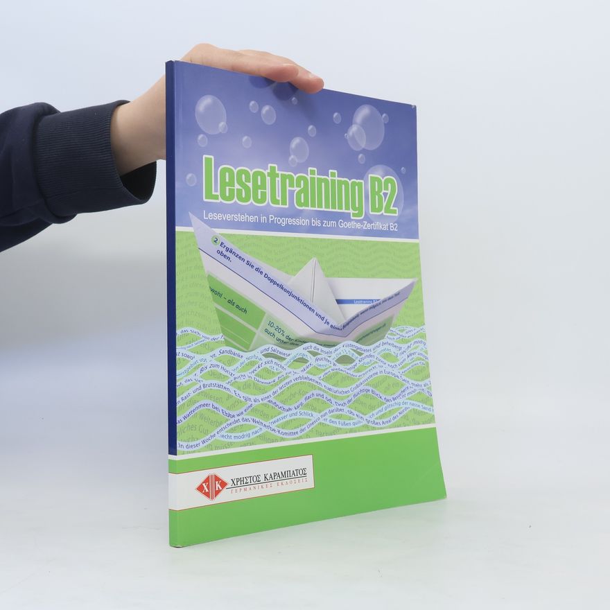 Various authors Lesetraining B2 : Leseverstehen in Progression bis zum Goethe-Zertifikat B2