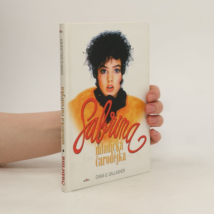 Diana G. Gallagher Sabrina - mladičká čarodějka