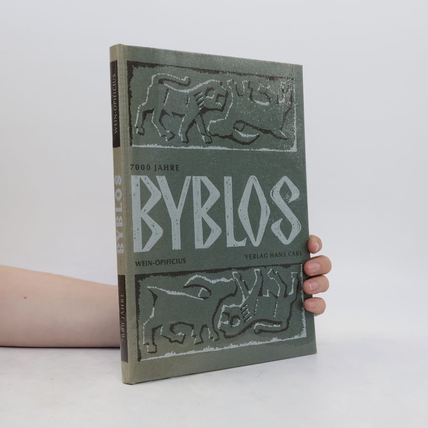 Erwin Johann Wein 7000 Jahre Byblos