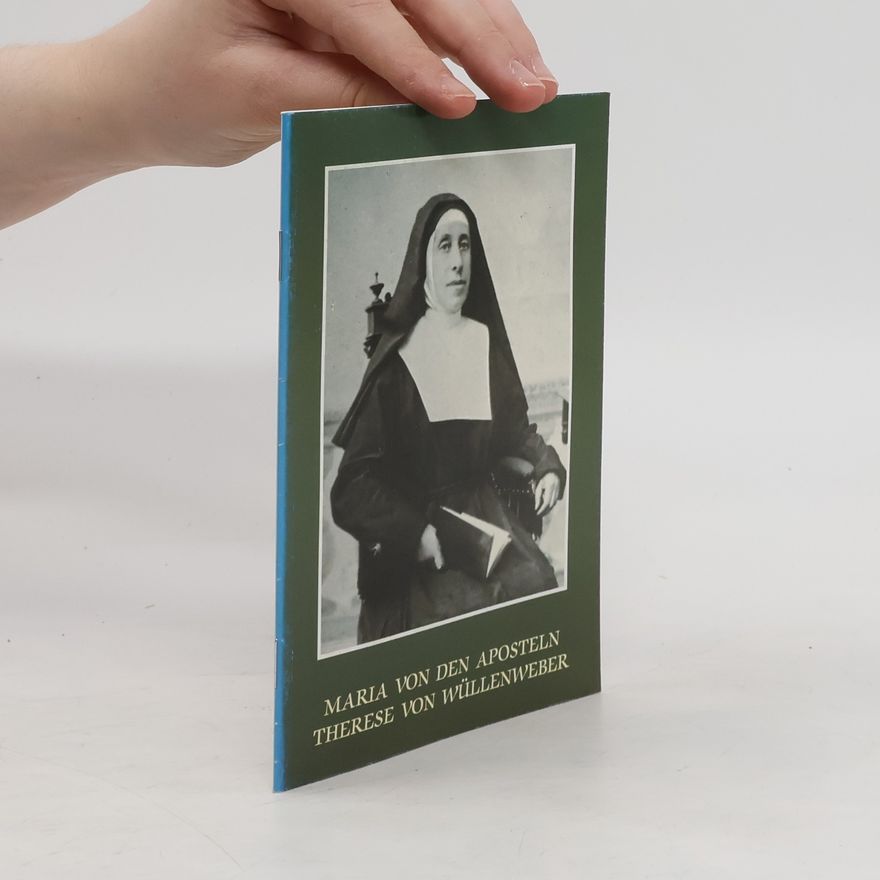 Autorenkollektiv Maria von den Aposteln. Therese von Wüllenweber