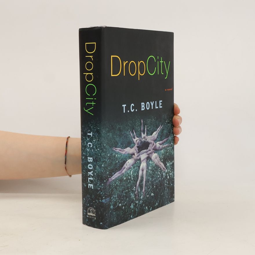 T. C. Boyle Drop City