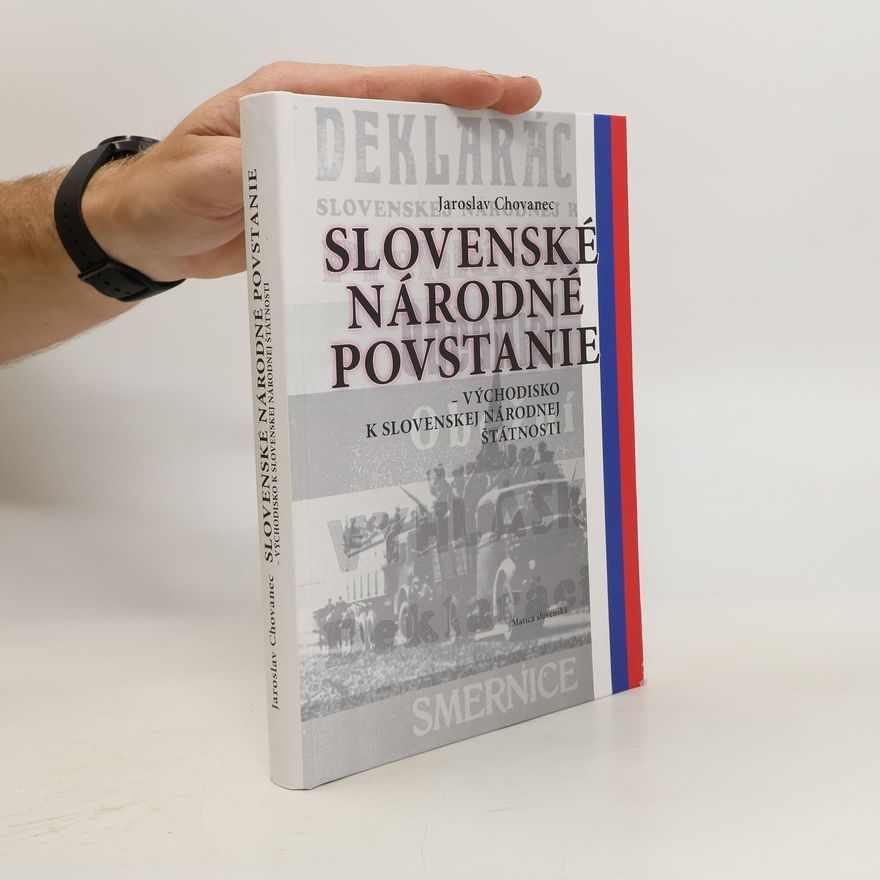 Jaroslav Chovanec Slovenské národné povstanie