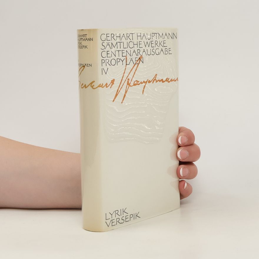 Gerhart Hauptmann Sämtliche Werke Centenarausgabe IV