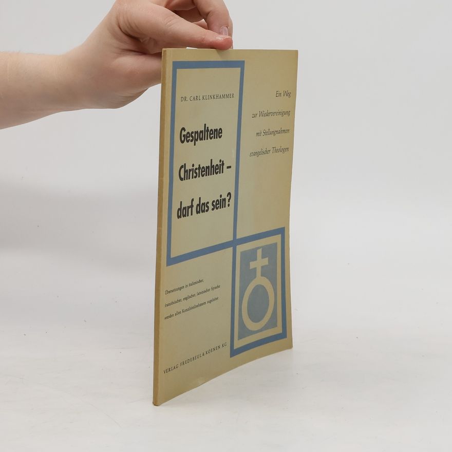 Autorenkollektiv Gespaltene Christenheit-darf das sein?