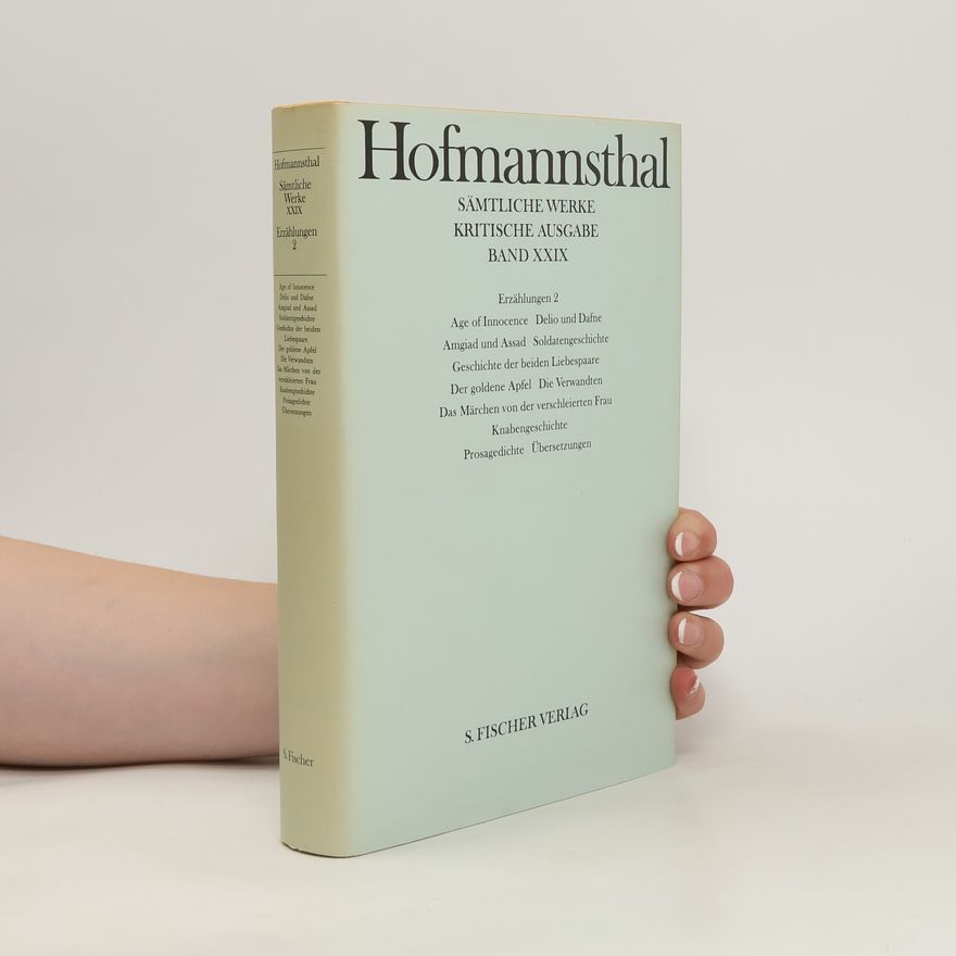 Hugo von Hofmannsthal Erzählungen 2. Aus dem Nachlaß Age of Innocence - Amgiad und Assad - Knabengeschichte