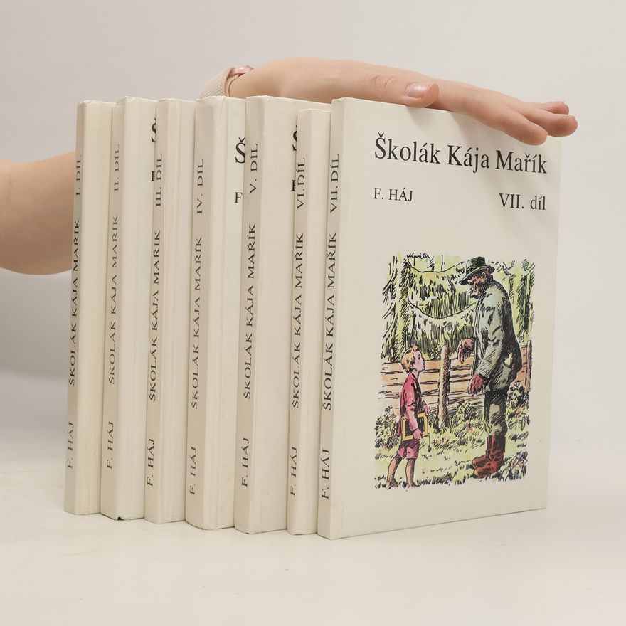 Felix Háj Škola Kája Mařík I.-VII. díl
