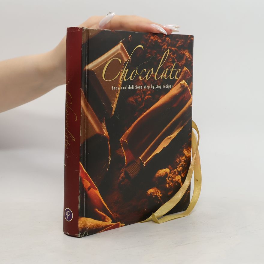 Kolektiv autorů Chocolate: Easy and delicious step-by-step recipes