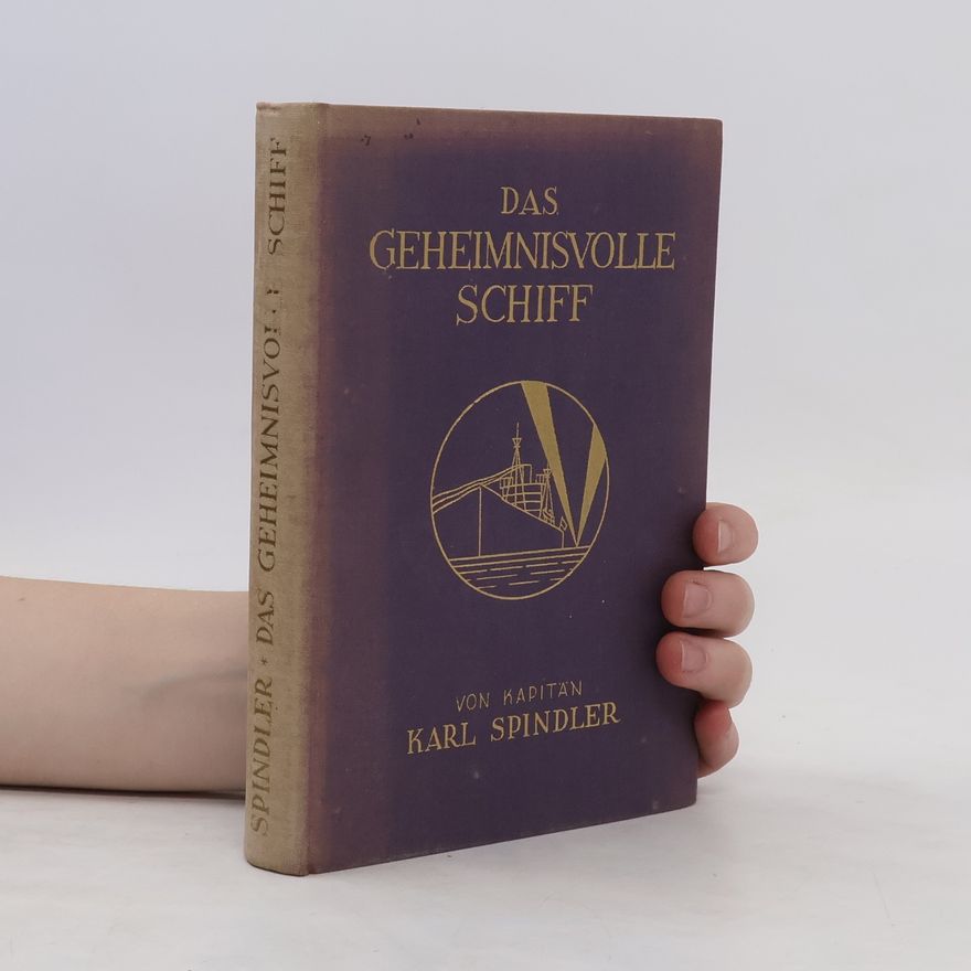 Karl Spindler Das geheimnisvolle Schiff