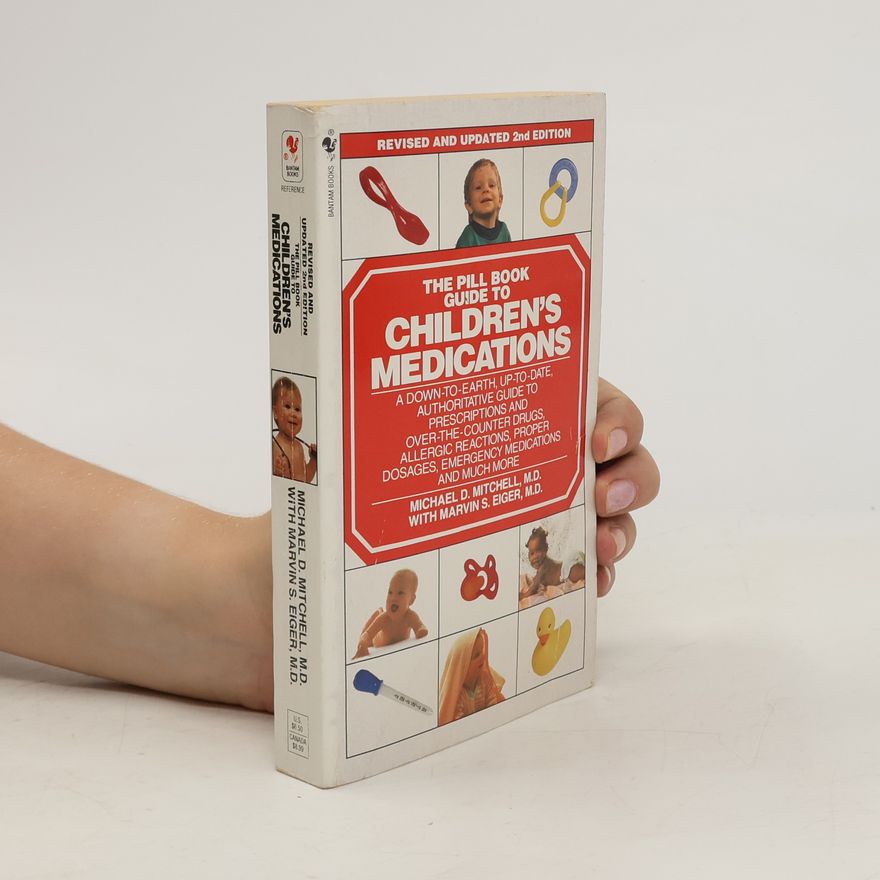 Michael D. Mitchell The Pill Book Guide to Children's Medications