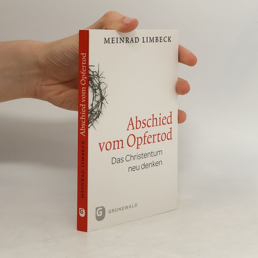 Meinrad Limbeck Abschied vom Opfertod