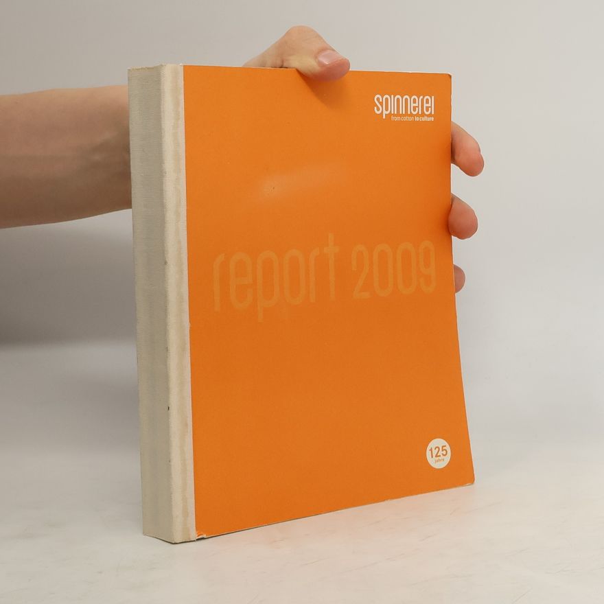 Autorenkollektiv Report 2009. Spinnerei. From Cotton to Culture