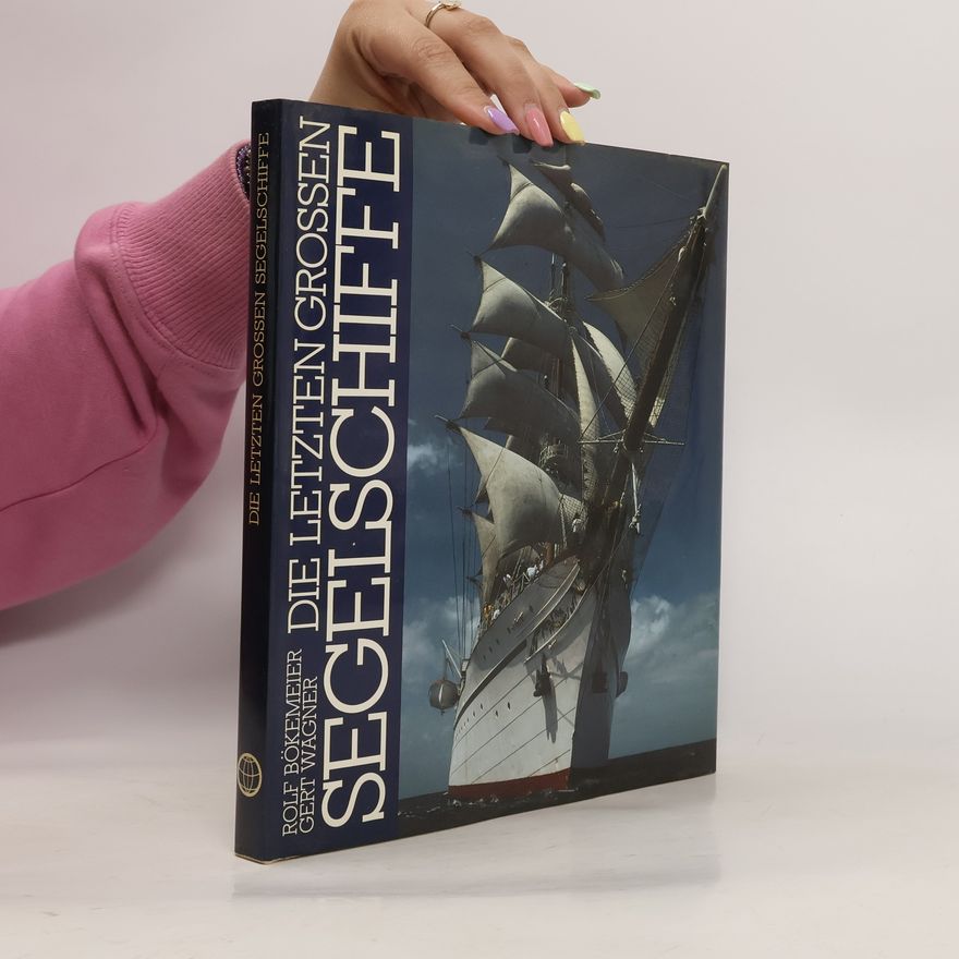 Autorenkollektiv Die Letzten Grossen Segelschiffe