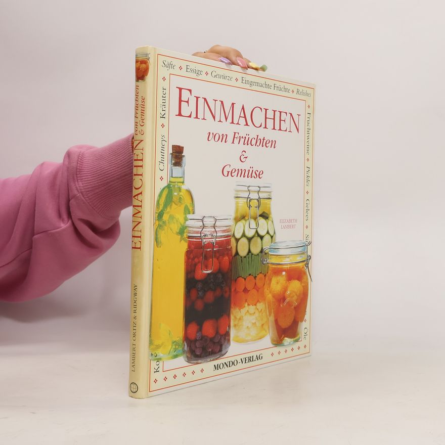 Autorenkollektiv Einmachen von Früchten & Gemüse