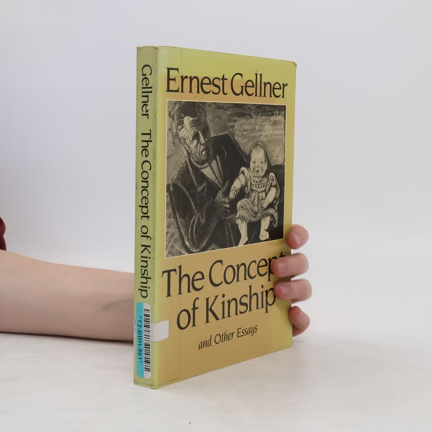Ernest Gellner The Concept of Kinship