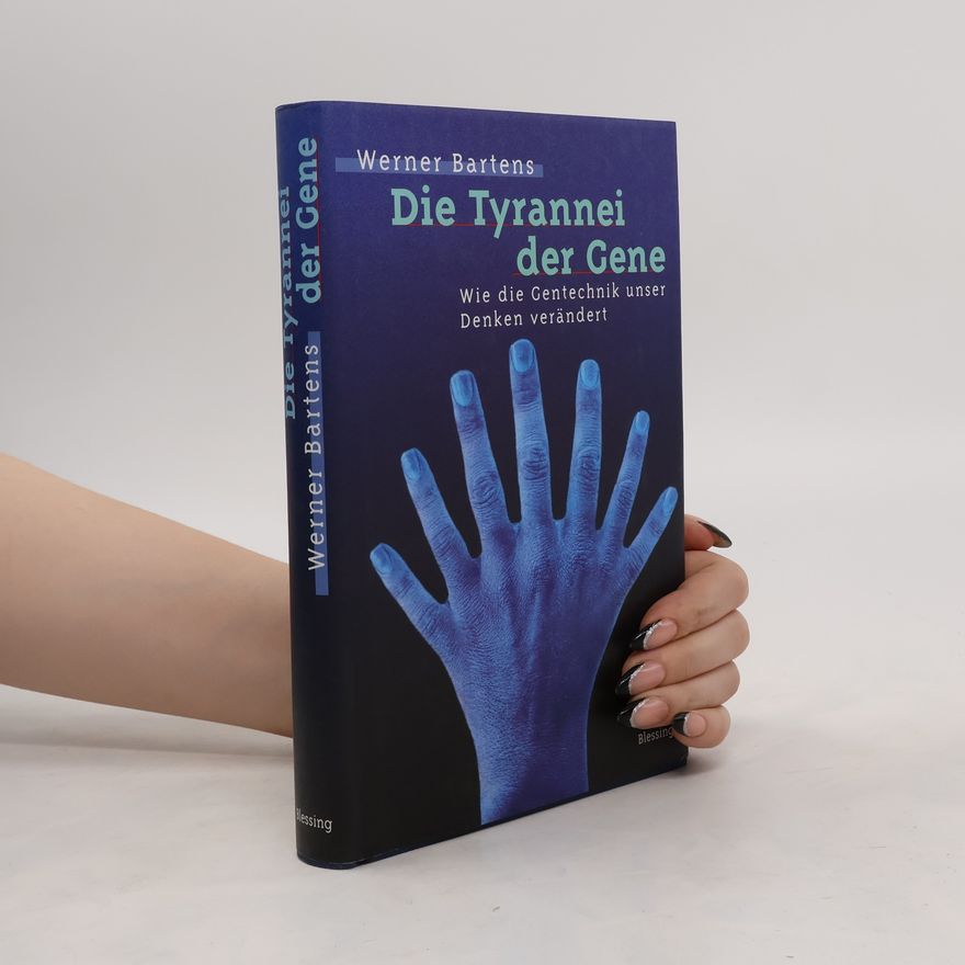 Werner Bartens Die Tyrannei der Gene