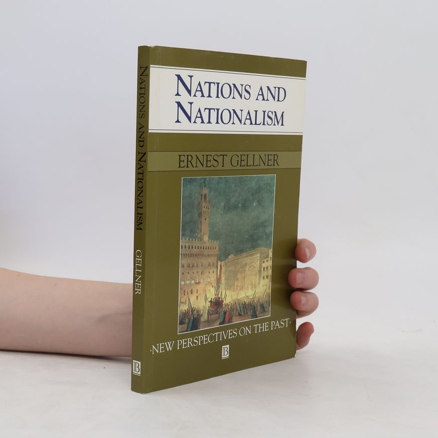 Ernest Gellner Nations and nationalism
