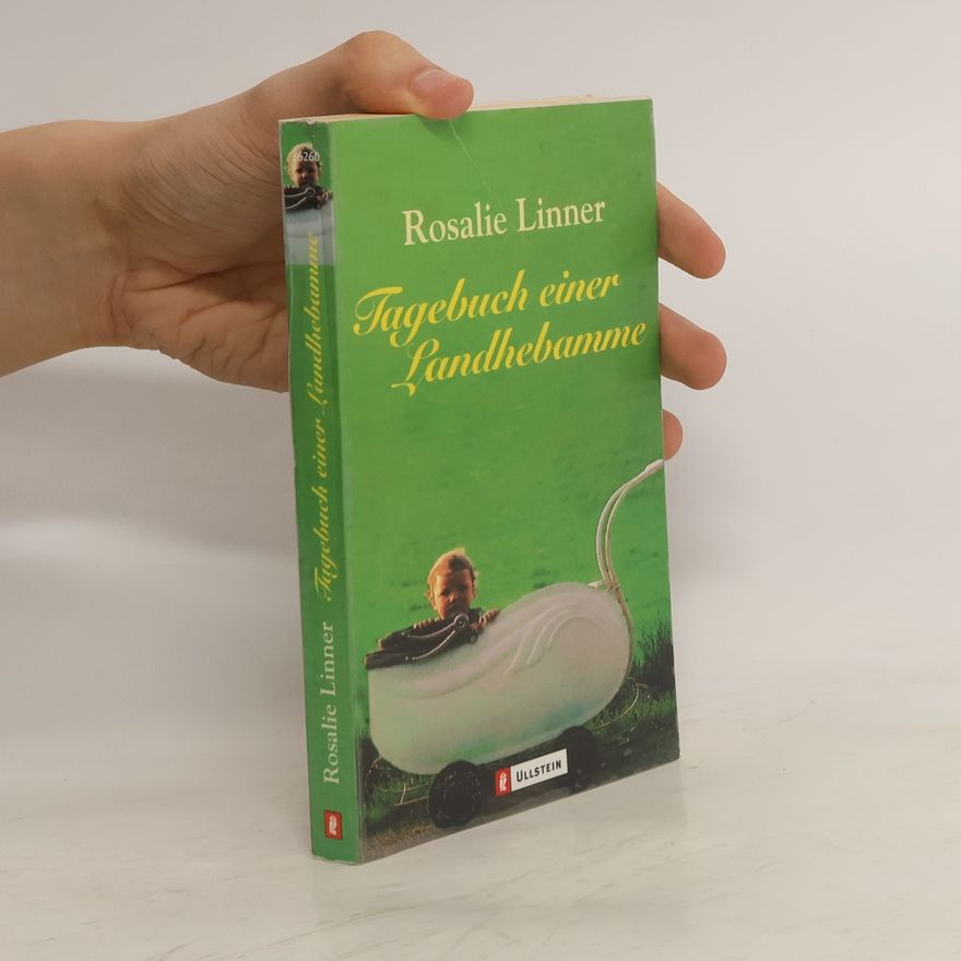Rosalie Linner Tagebuch einer Landhebamme