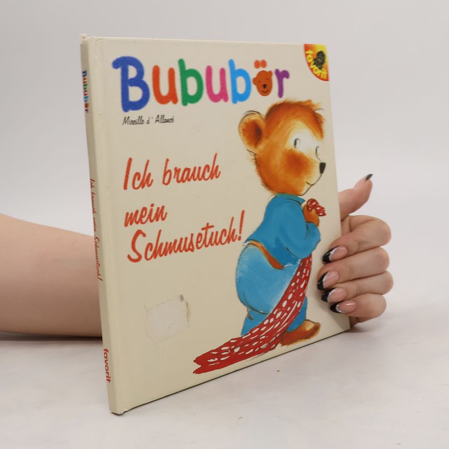 Kolektiv autorů Bububër, Ich brauch mein Schmusetuch!