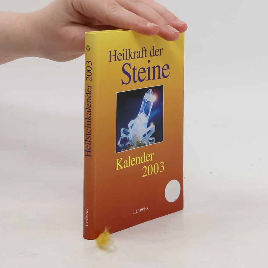 Autorenkollektiv Heilkraft der Steine Kalender 2003