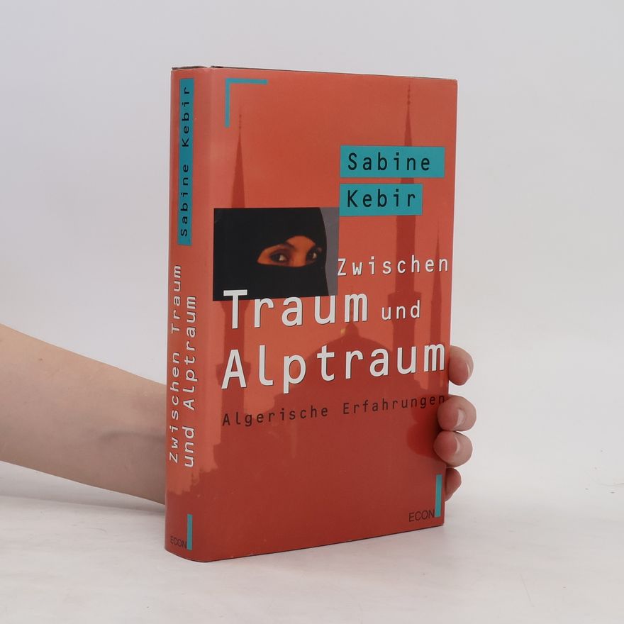 Sabine Kebir Zwischen Traum und Alptraum