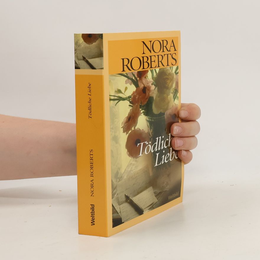 Nora Roberts Tödliche Liebe