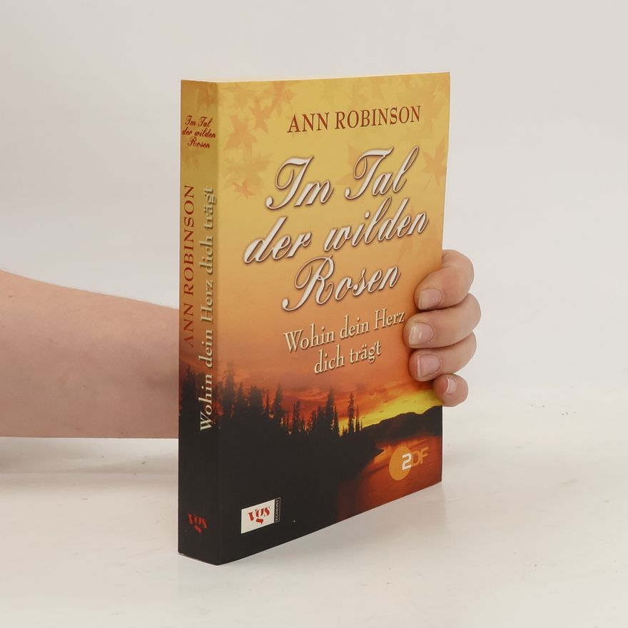 Ann Robinson Im Tal der wilden Rosen