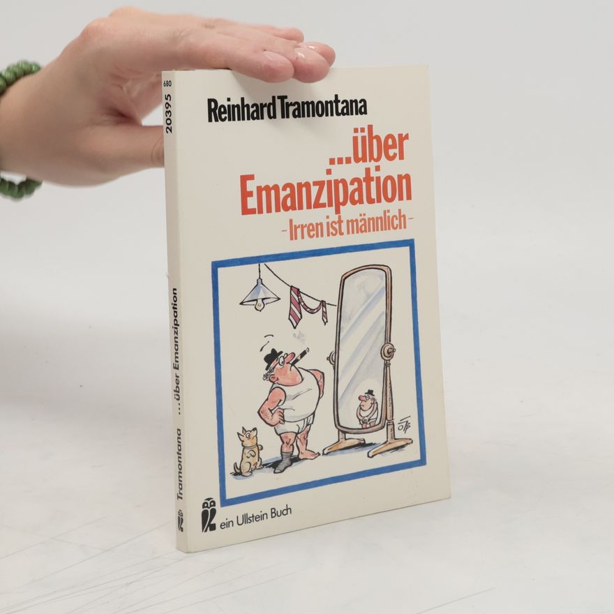 Reinhard Tramontana ... Über Emanzipation