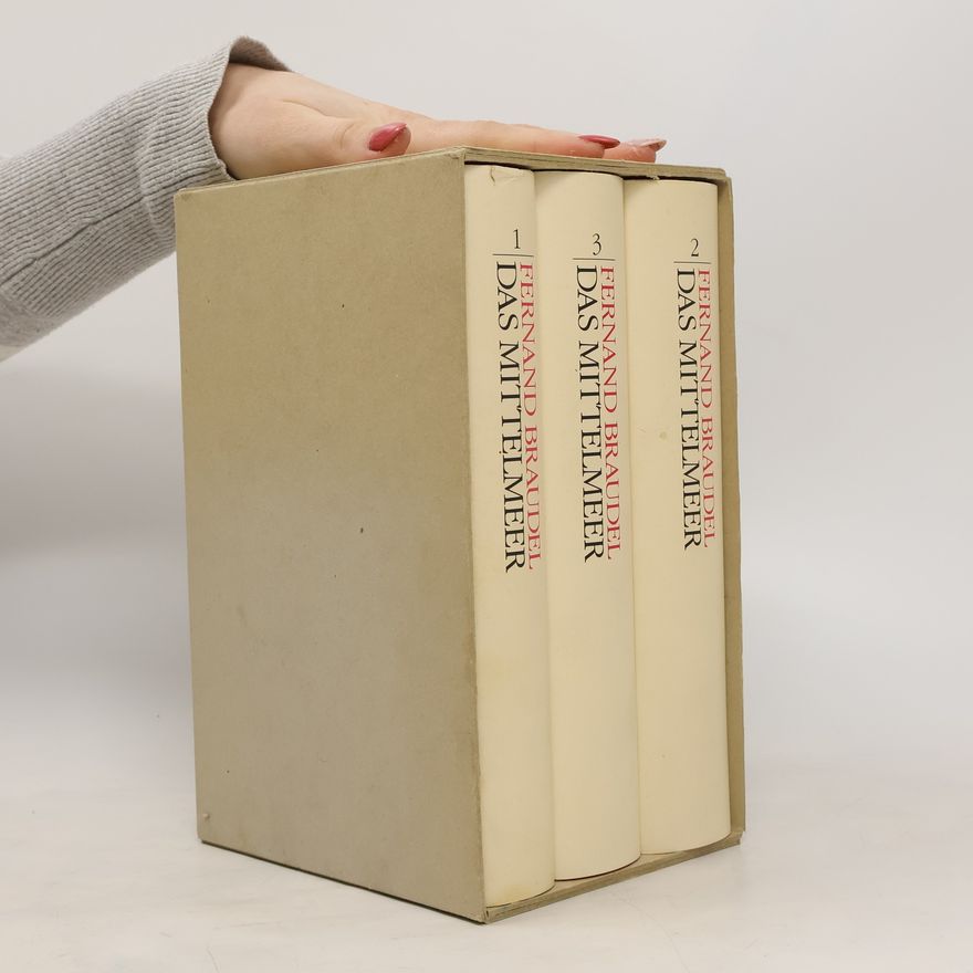Fernard Braudel Das Mittelmeer 1.-3.