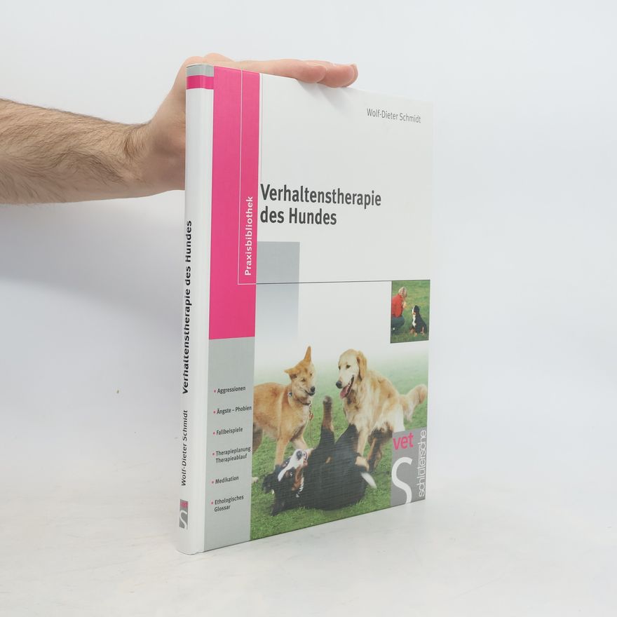 Wolf-Dieter Schmidt Verhaltenstherapie des Hundes