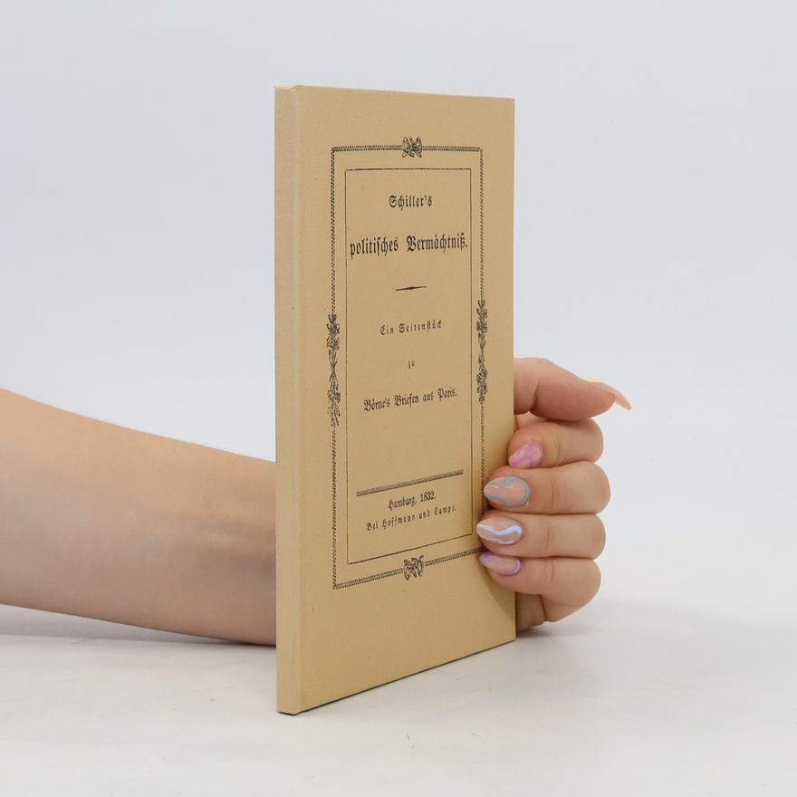 Autorenkollektiv Schiller's politisches Vermächtniss