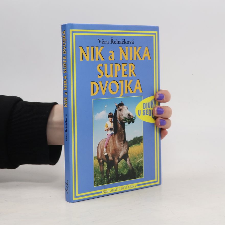 Věra Řeháčková Nik a Nika - super dvojka