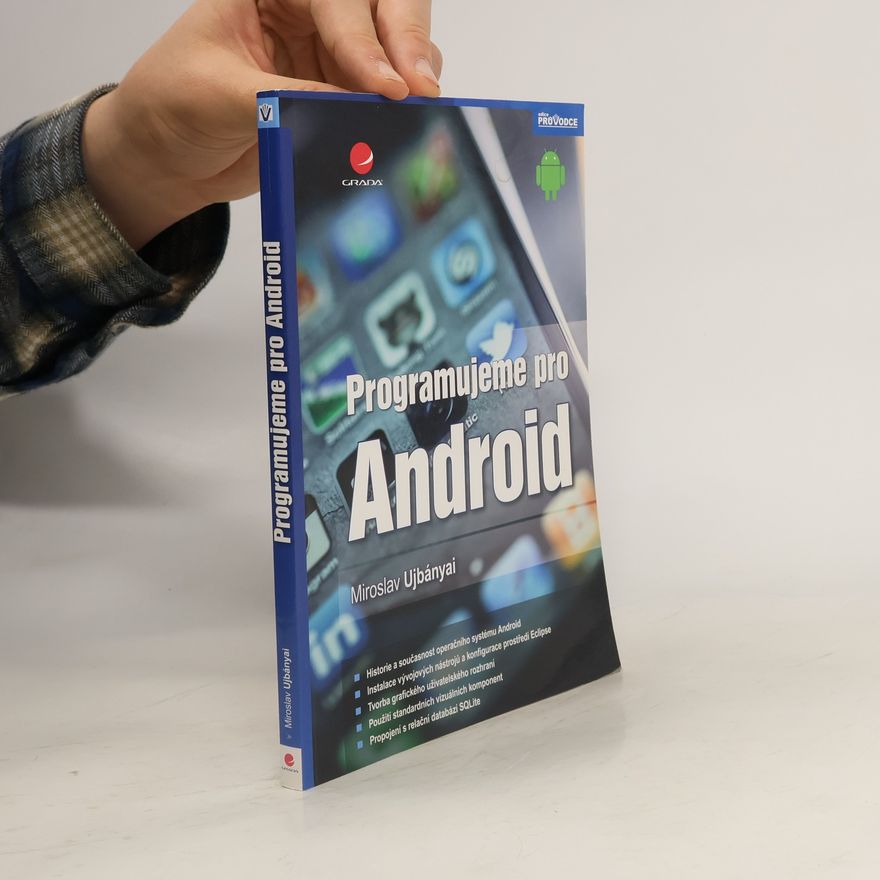 Miroslav Ujbányai Programujeme pro Android