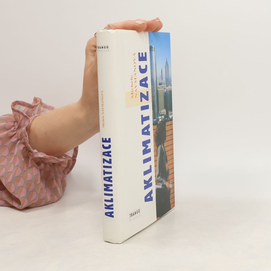 Michéle Nayman Aklimatizace