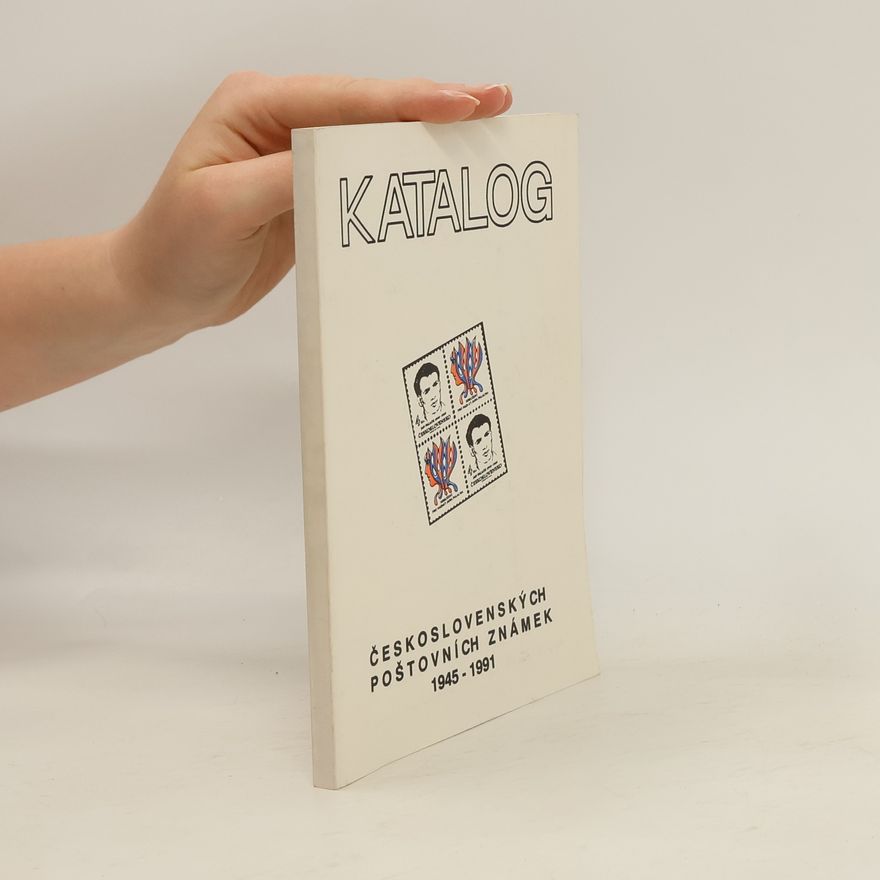 Kolektiv autorů Katalog československých poštovních známek 1945-1991