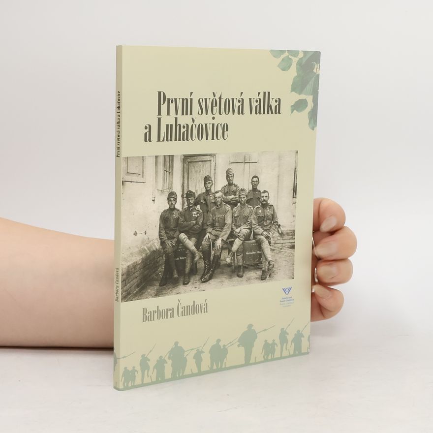Barbora Čandová První světová válka a Luhačovice