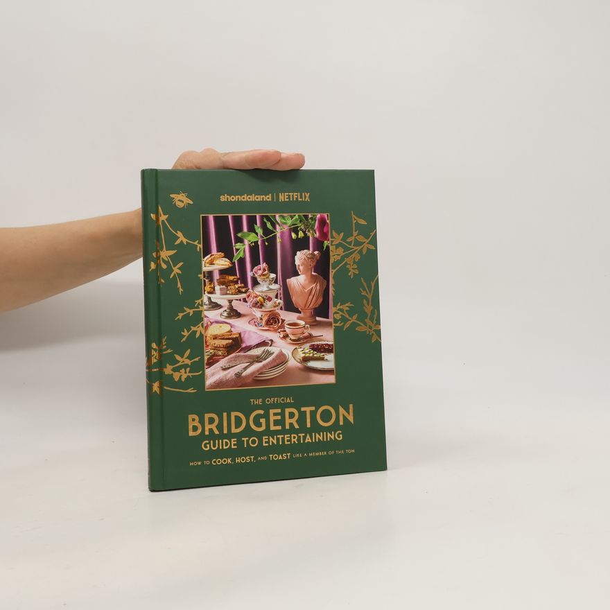Emily Timberlake The Official Bridgerton Guide to Entertaining