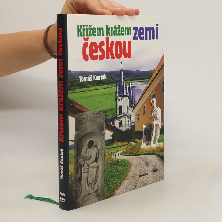 Tomáš Koutek Křížem krážem zemí českou