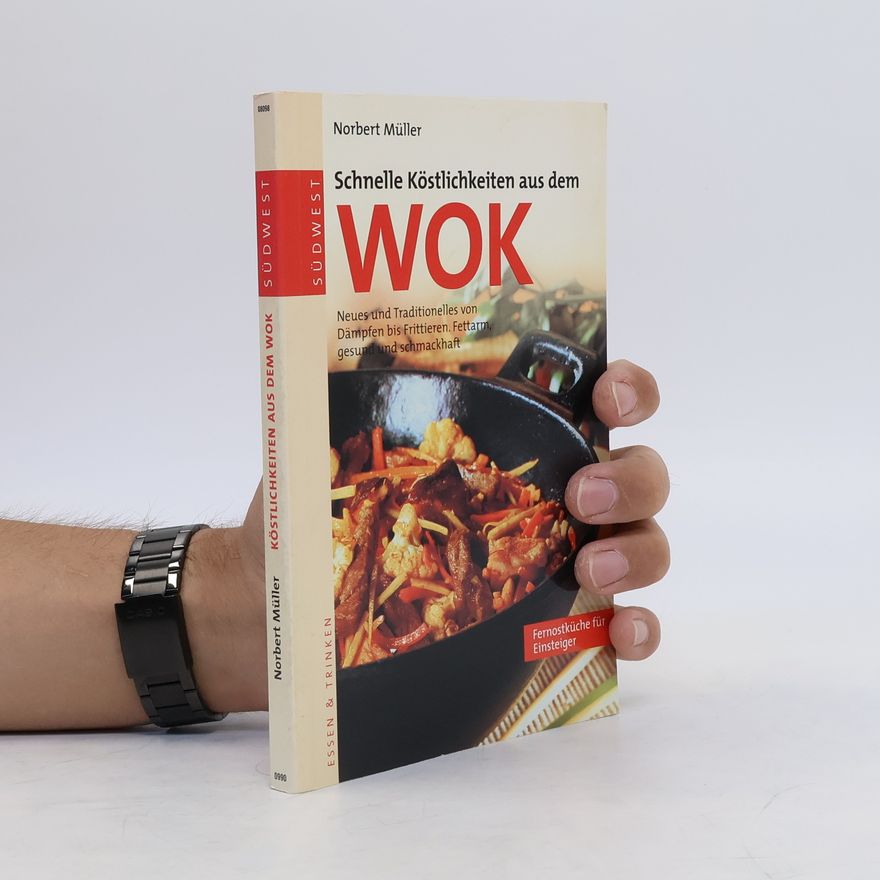 Norbert Müller Köstlichkeiten aus dem Wok
