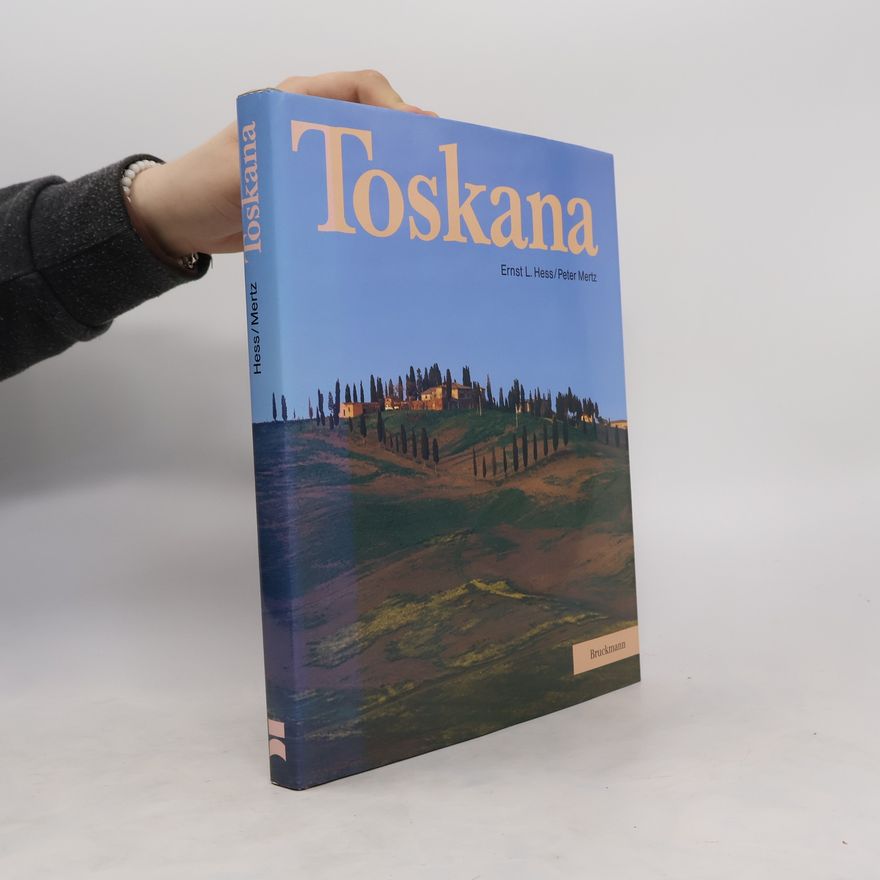 Ernst L. Hess Toskana