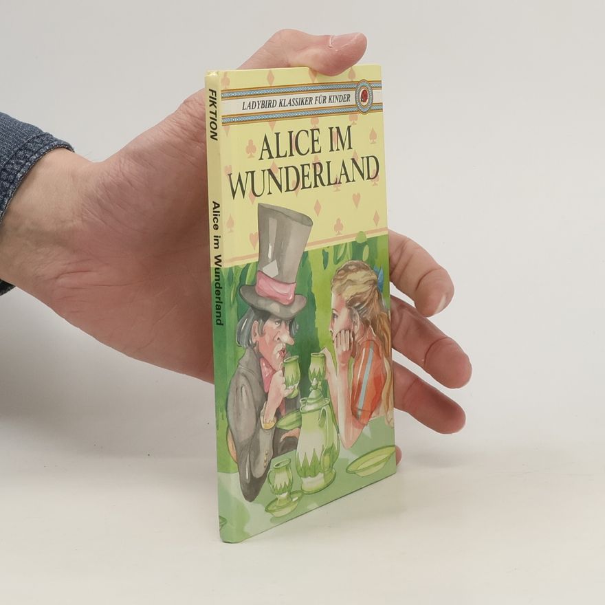 Lewis Carroll Alice im Wunderland