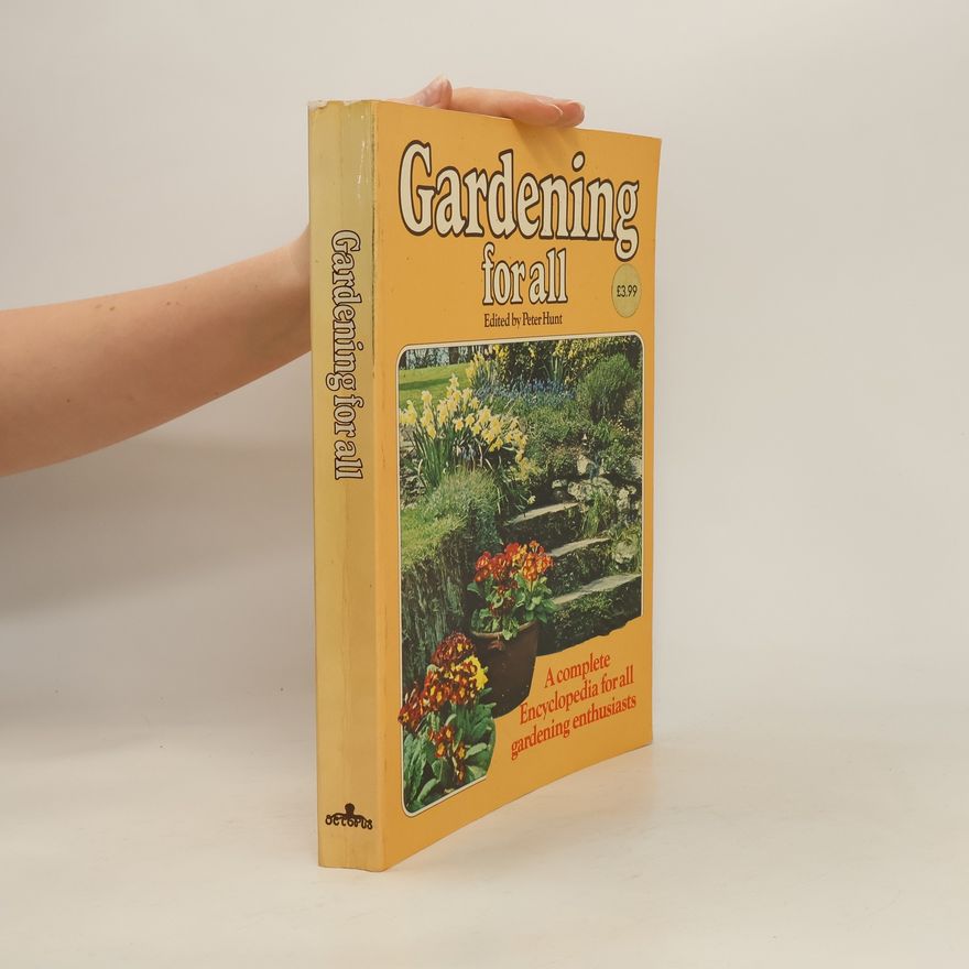 Peter Hunt Gardening for all