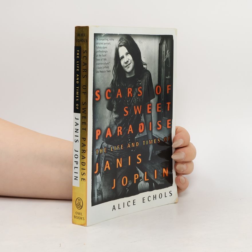 Alice Echols Scars of Sweet Paradise