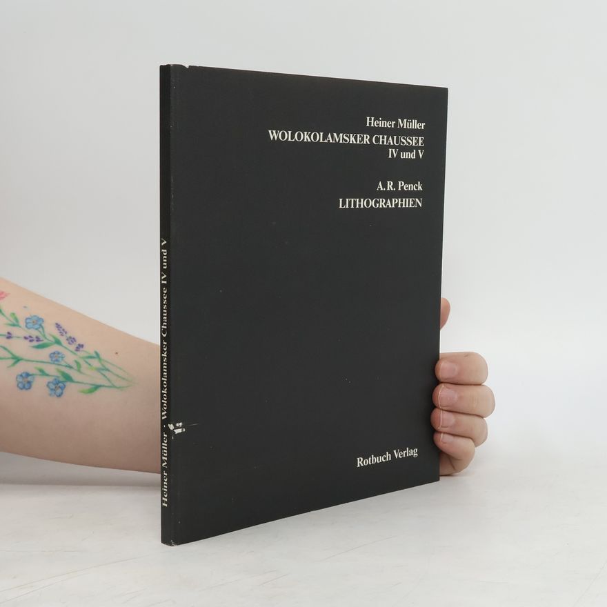 Heiner Müller Wolokolamsker Chaussee IV und V
