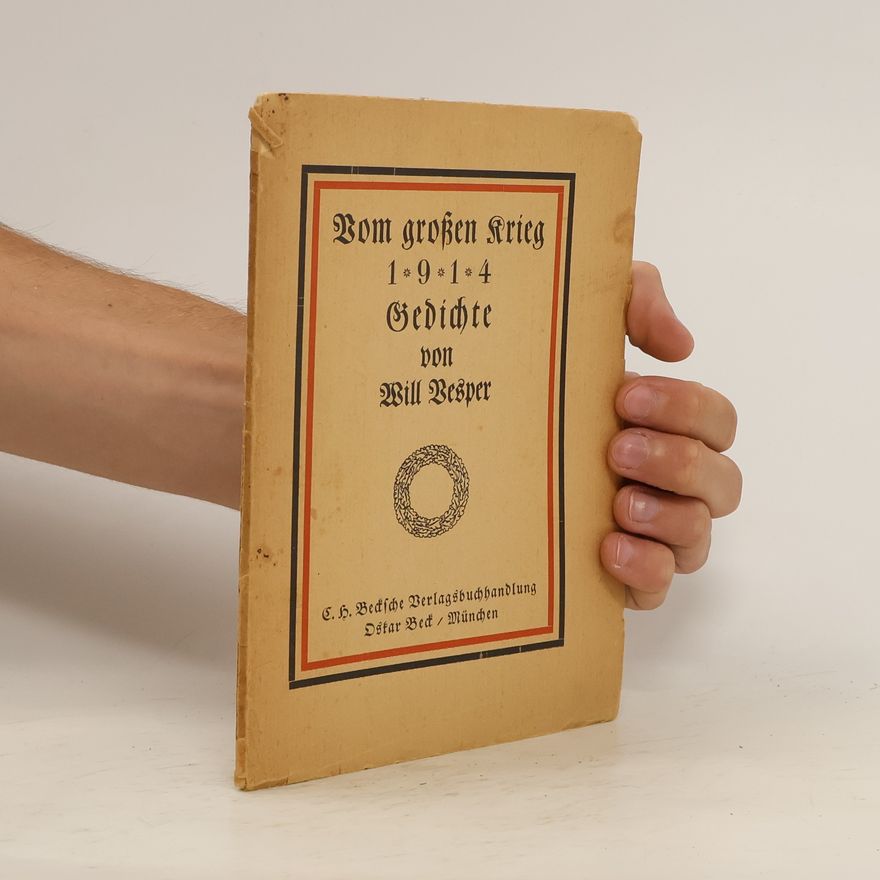 Will Vesper Der Große Krieg 1914