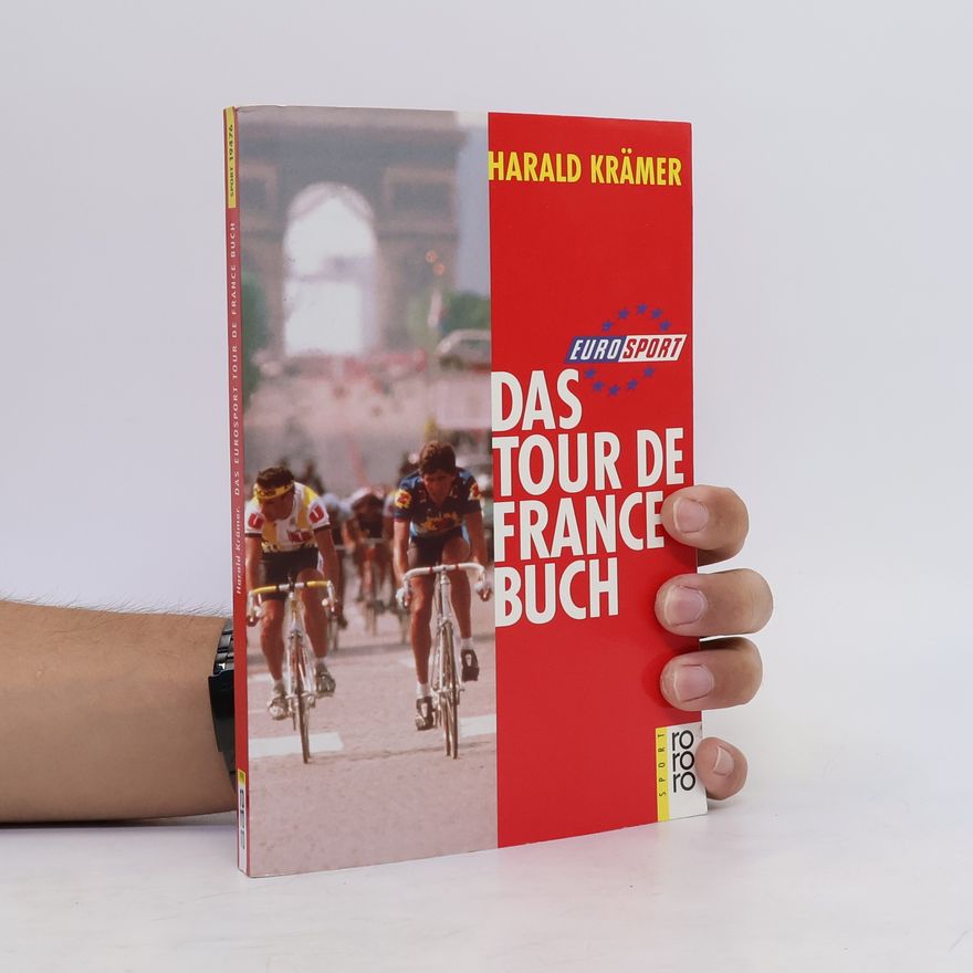 Harald Krämer Das Euro-Sport-Tour-de-France-Buch